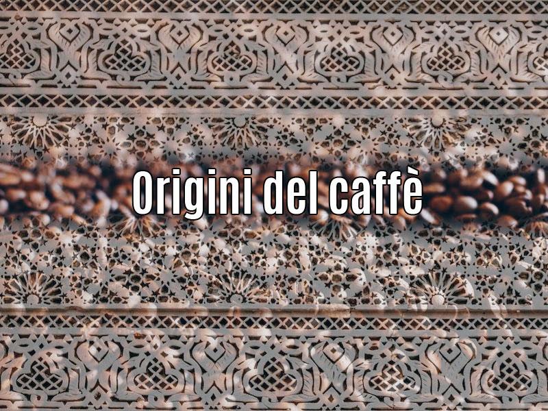 Origini del caffè